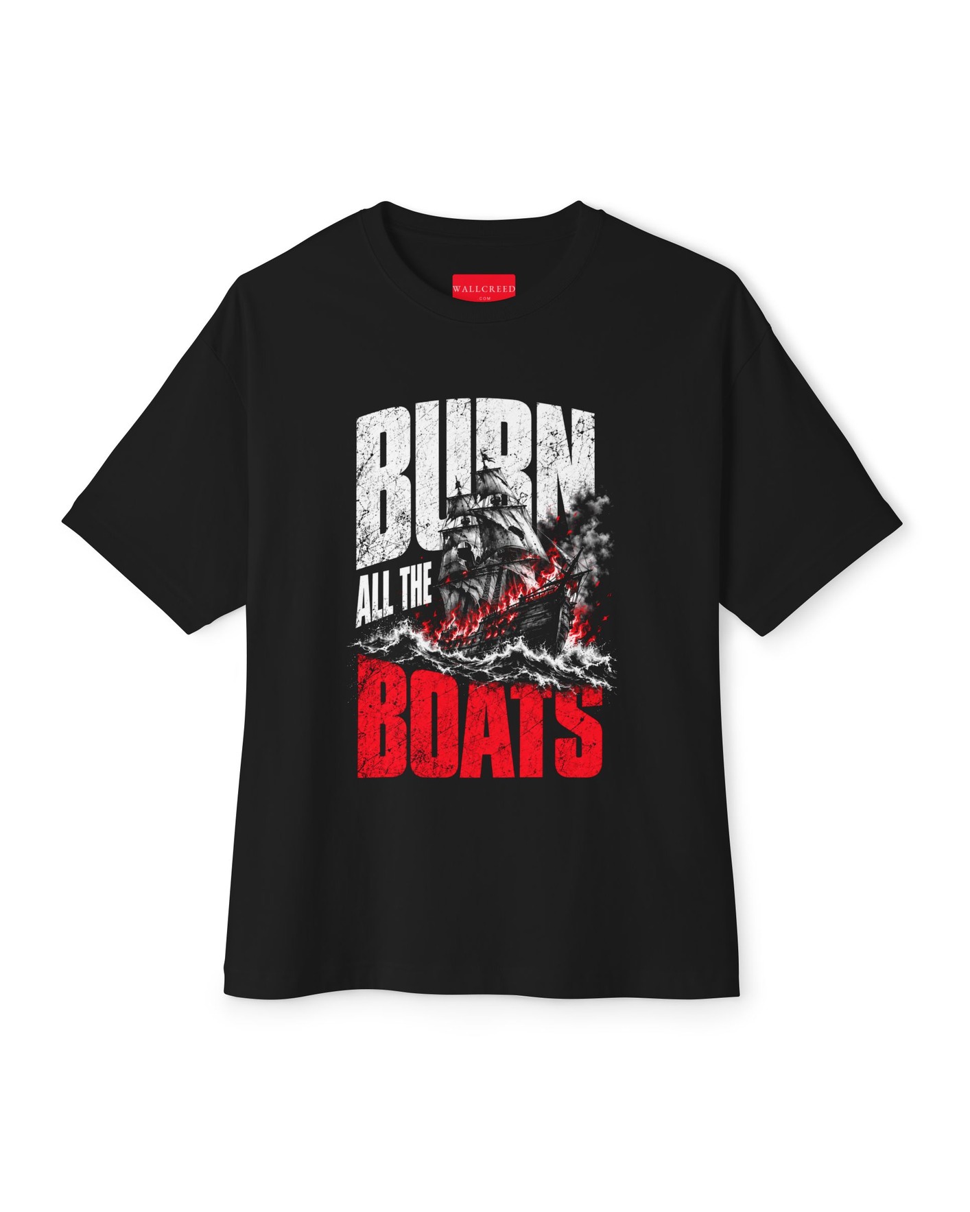 Burn All the Boats graphic tee - BURN ALL THE