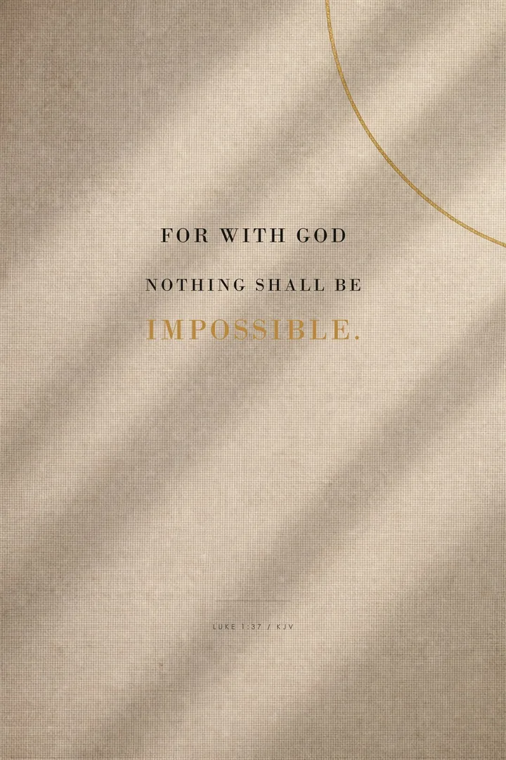 Nothing Shall Be Impossible: FOR WITH GOD NOTHING SHALL BE IMPOSSIBLE.