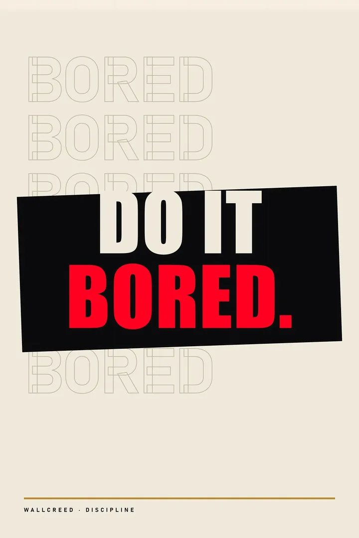 Do It Bored Motivational Posters
