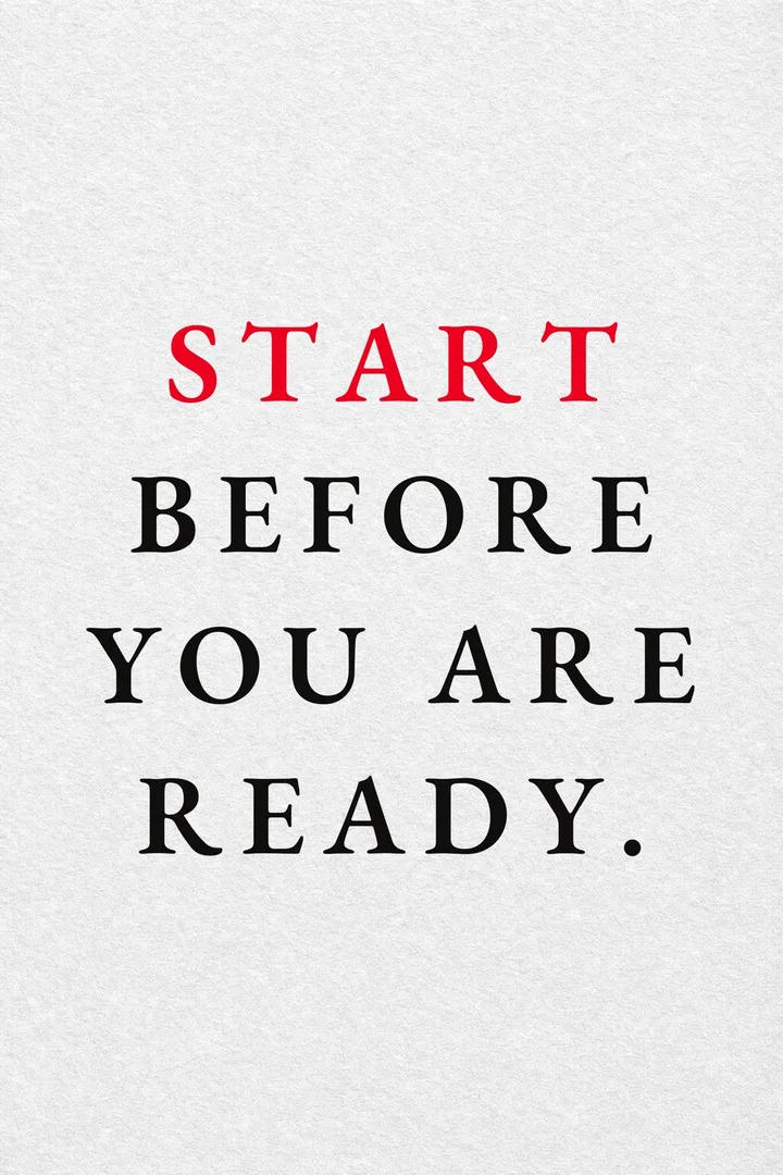 Start Before You Are Ready Office Wall Art Quotes