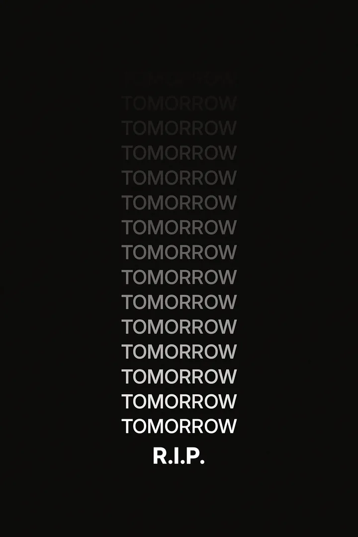 Motivational Posters - R.I.P. Tomorrow (Black)